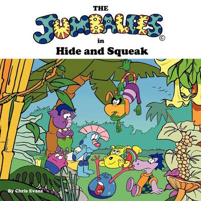 Book cover for The Jumbalees in Hide and Squeak