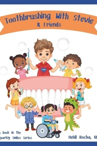 Cover of Toothbrushing With Stevie & Friends