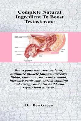 Book cover for Complete Natural Ingredient To Boost Testosterone