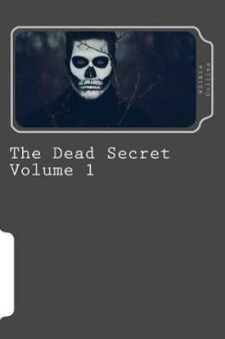 Cover of The Dead Secret Volume 1