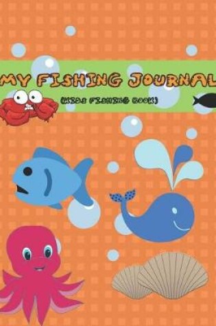 Cover of Fishing Journal for Kids