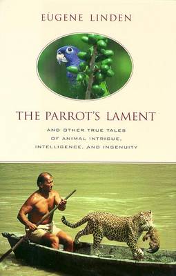 Book cover for "Parrot's Lament" and Other True Stories
