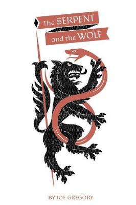 Book cover for The Serpent and The Wolf