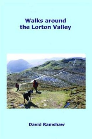 Cover of Walks Around the Lorton Valley