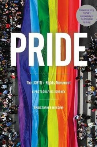 Cover of Pride: The LGBTQ+ Rights Movement