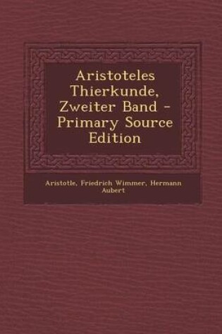 Cover of Aristoteles Thierkunde, Zweiter Band - Primary Source Edition