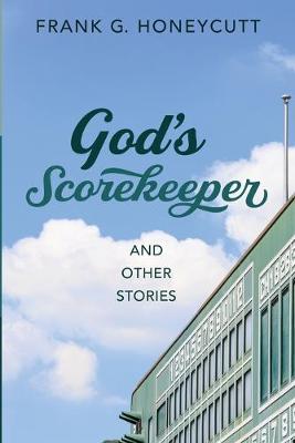 Book cover for God's Scorekeeper and Other Stories