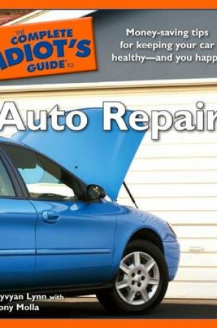 Cover of The Complete Idiot's Guide to Auto Repair