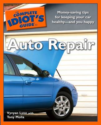 Cover of The Complete Idiot's Guide to Auto Repair