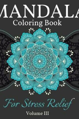 Cover of Mandala Coloring Book for Stress Relief