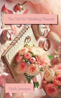 Cover of The 'Not So' Wedding Planner