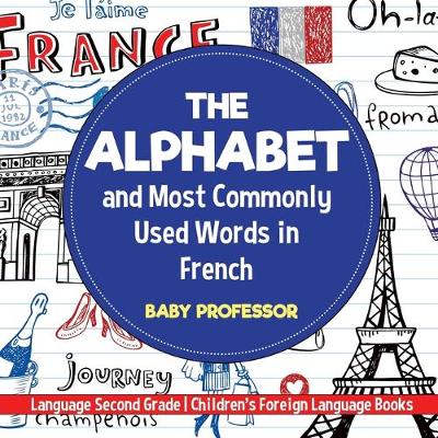 Book cover for The Alphabet and Most Commonly Used Words in French