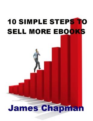 Book cover for 10 Simple Steps to Sell More Ebooks