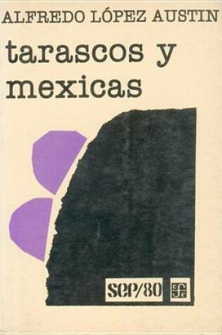 Cover of Tarascos y Mexicas