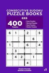 Book cover for Consecutive Sudoku Puzzle Books - 400 Easy to Master Puzzles 6x6 (Volume 1)