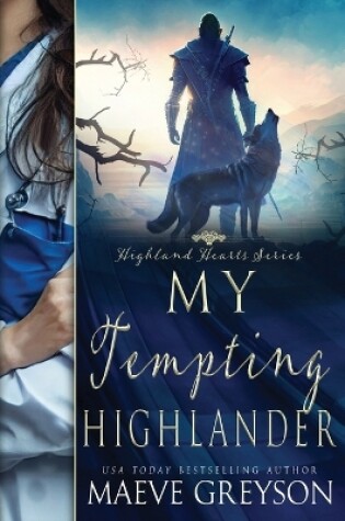 Cover of My Tempting Highlander - A Scottish Historical Time Travel Romance (Highland Hearts - Book 3)