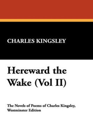 Cover of Hereward the Wake (Vol II)