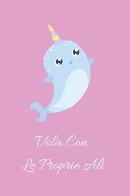 Book cover for Vola Con Le Proprie Ali