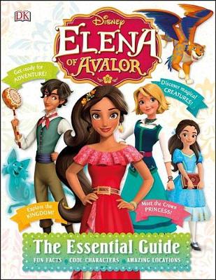 Book cover for Disney Elena of Avalor: The Essential Guide