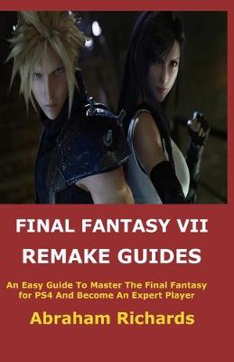 Book cover for Final Fantasy VII Remake Guides
