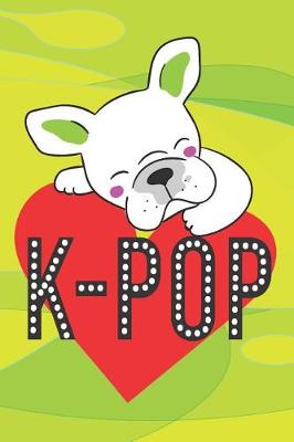 Book cover for Pug Loves K-Pop A5 Korean Writing Paper K-Style Journal Notebook