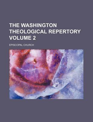 Book cover for The Washington Theological Repertory Volume 2