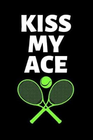 Cover of Kiss My Ace