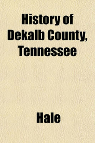 Cover of History of Dekalb County, Tennessee