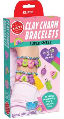 Book cover for Clay Charm Bracelets: Super Sweet