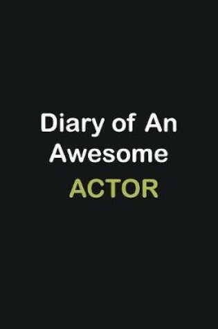 Cover of Diary of an awesome Actor