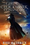 Book cover for The Girl and the Clockwork Conspiracy