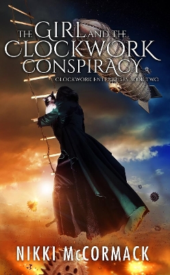 Cover of The Girl and the Clockwork Conspiracy