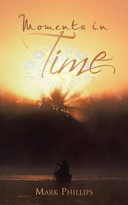 Book cover for Moments in Time: A Collection of Poems