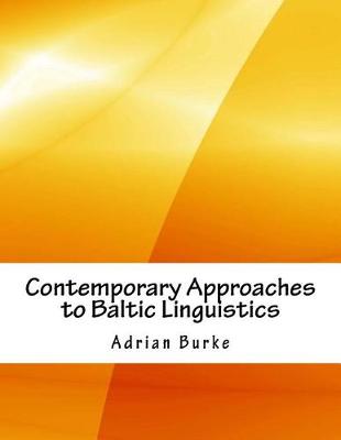 Book cover for Contemporary Approaches to Baltic Linguistics