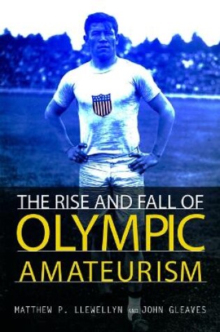 Cover of The Rise and Fall of Olympic Amateurism