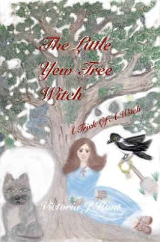 Cover of The Little Yew Tree Witch