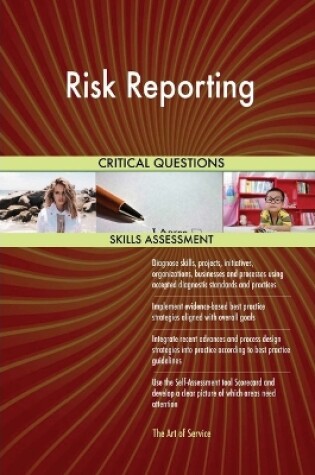 Cover of Risk Reporting Critical Questions Skills Assessment
