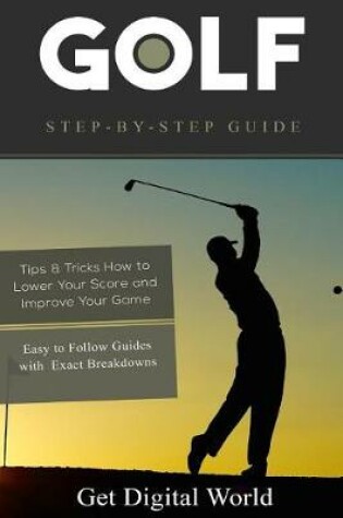 Cover of Golf Step by Step Guide