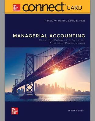 Book cover for Connect Access Card for Managerial Accounting: Creating Value in a Dynamic Business Environment