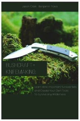 Cover of Bushcraft+knifemaking
