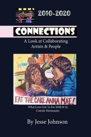 Cover of CONNECTIONS A Look at Collaborating Artist and People