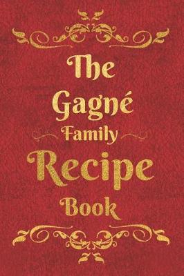 Book cover for The Gagne Family Recipe Book