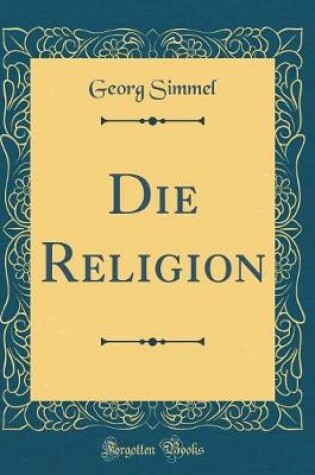 Cover of Die Religion (Classic Reprint)