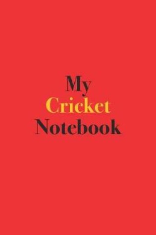 Cover of My Cricket Notebook