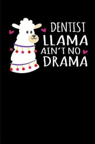 Cover of Dentist Llama Ain't No Drama