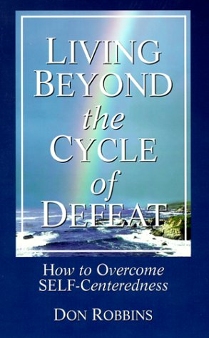 Book cover for Living Beyond the Cycle of Defeat