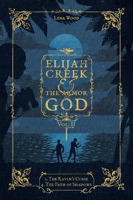 Book cover for Elijah Creek & The Armor of God Vol. II