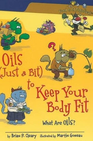 Cover of Oils (Just a Bit) to Keep Your Body Fit