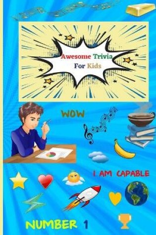 Cover of Awesome Trivia For Kids