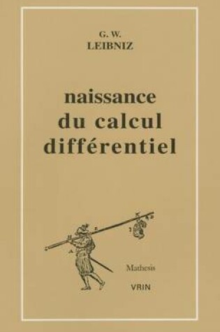 Cover of La Naissance Du Calcul Differentiel: 26 Articles Des ACTA Eruditorum